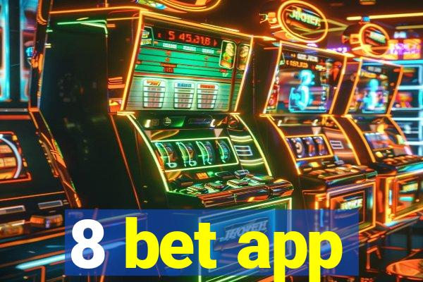 8 bet app